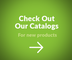 Check Out Our Catalogs – For new products!