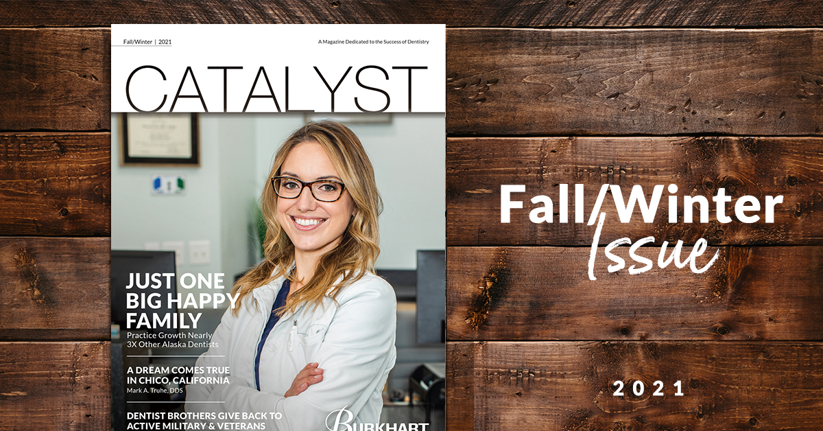 Catalyst Fall/Winter 2021 Burkhart Dental Supply