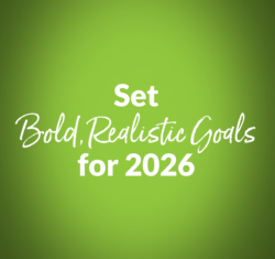 Set Bold, Realistic Goals for 2026